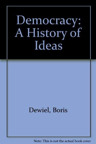 Beispielbild fr Democracy : A History of Ideas zum Verkauf von PsychoBabel & Skoob Books