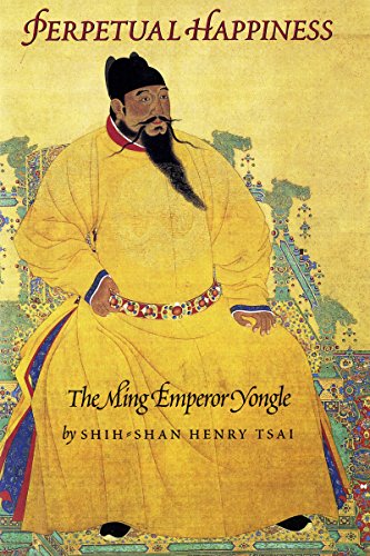 Beispielbild fr Perpetual Happiness: The Ming Emperor Yongle zum Verkauf von Wonder Book