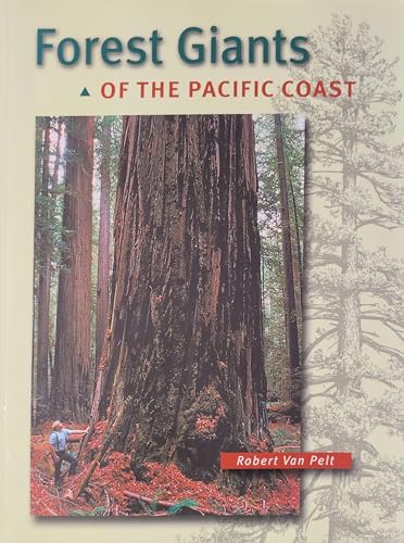 Forest Giants of the Pacific Coast - Van Pelt, Robert