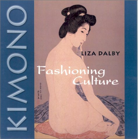 9780295981550: Kimono: Fashioning Culture