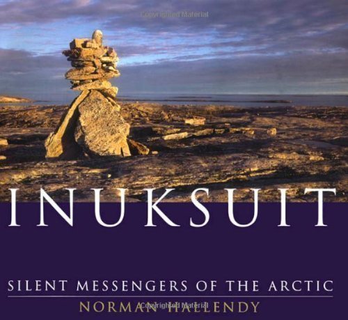 Stock image for Inuksuit : Silent Messengers of the Arctic for sale by Better World Books