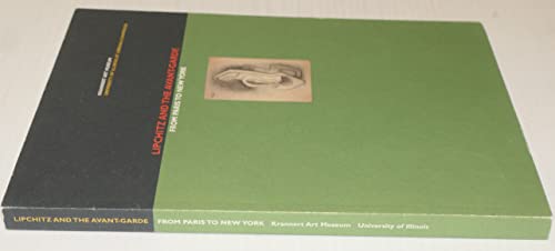 Imagen de archivo de Lipchitz and the Avant-Garde: From Paris to New York a la venta por Half Price Books Inc.