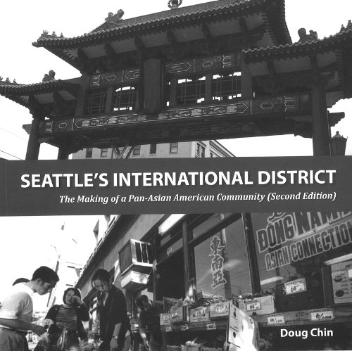 Stock image for Seattle's International District: The Making of a Pan-Asian American Community for sale by Cambridge Books