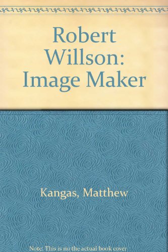 Beispielbild fr Robert Willson: Image-Maker zum Verkauf von ANARTIST