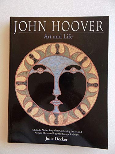 Beispielbild fr John Hoover: Art and Life zum Verkauf von A Good Read, LLC