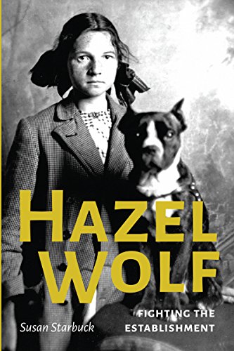 Stock image for Hazel Wolf: Fighting the Establishment for sale by SecondSale