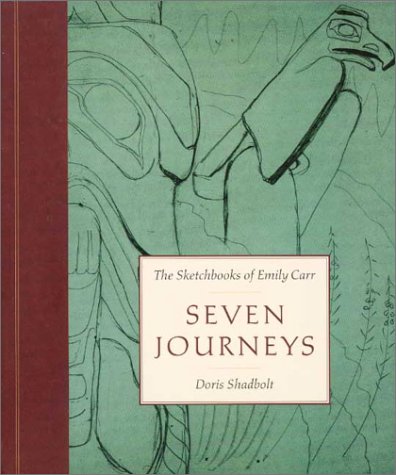 Stock image for Seven Journeys: The Sketchbooks of Emily Carr for sale by ThriftBooks-Dallas