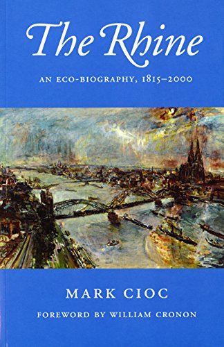 9780295982540: The Rhine: An Eco-biography 1815-2000 (Weyerhaeuser Environmental Books)