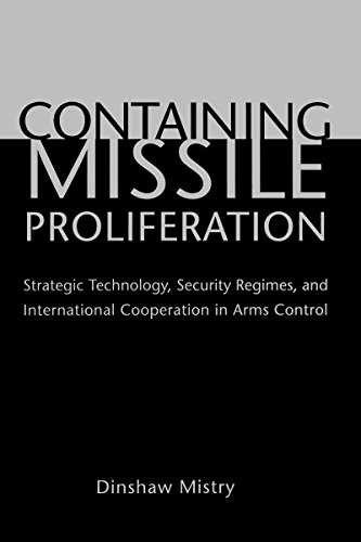 9780295982946: Containing Missile Proliferation: Strategic Technology, Security Regimes, and International Cooperation in Arms Control