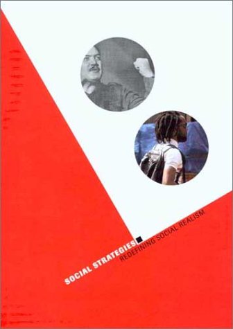 Imagen de archivo de Social Strategies: Redefining Social Realism. a la venta por Powell's Bookstores Chicago, ABAA