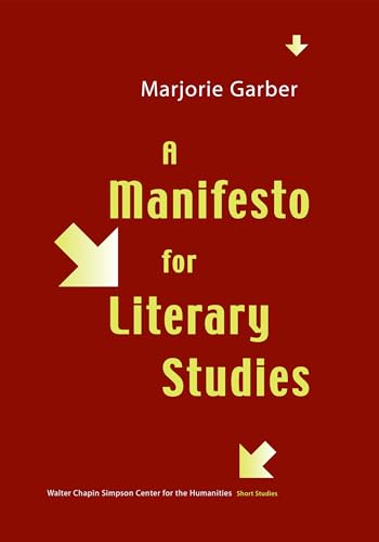 Beispielbild fr A Manifesto for Literary Studies (Short Studies from the Walter Chapin Simpson Center for the) zum Verkauf von SecondSale