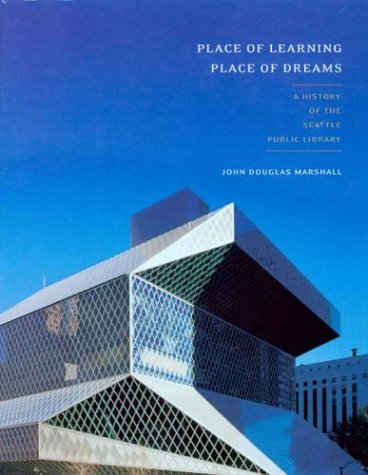 9780295983479: Place of Learning, Place of Dreams: A History of the Seattle Public Library (McLellan Book)