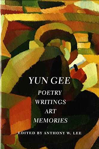 Beispielbild fr Yun Gee: Poetry, Writings, Art, Memories (Jacob Lawrence Series on American Artists) (Jacob Lawrence Series on American Artists xx) zum Verkauf von SecondSale