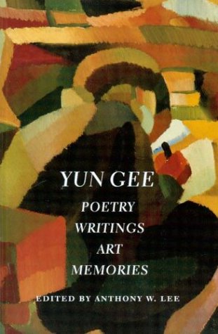 Stock image for Yun Gee: Poetry, Writings, Art, Memories (Jacob Lawrence Series on American Artists) (Jacob Lawrence Series on American Artists xx) for sale by SecondSale