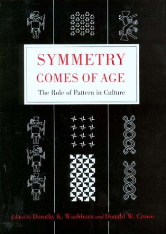 9780295983660: Symmetry Comes of Age: The Role of Pattern in Culture