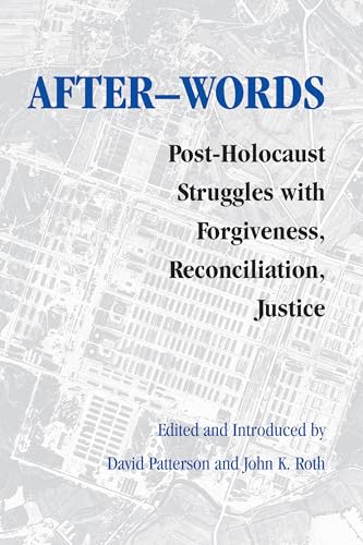 Beispielbild fr After-Words: Post-Holocaust Struggles with Forgiveness, Reconciliation, Justice zum Verkauf von ThriftBooks-Atlanta