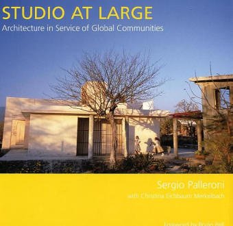 Studio at Large: Architecture in Service of Global Communities (9780295984322) by Palleroni, Sergio; Merkelbach, Christina