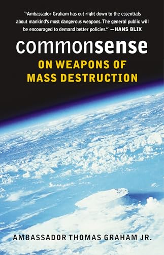 Beispielbild fr Common Sense on Weapons of Mass Destruction zum Verkauf von PBShop.store US