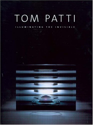 9780295984735: Tom Patti: Illuminating The Invisible