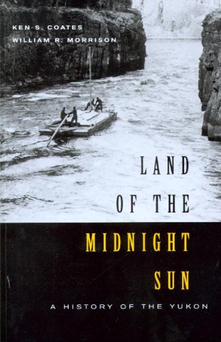 9780295984759: Land of the Midnight Sun: A History of the Yukon