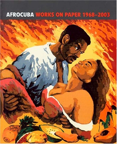 Beispielbild fr Afrocuba: Works On Paper, 1968-2003 zum Verkauf von HPB-Ruby