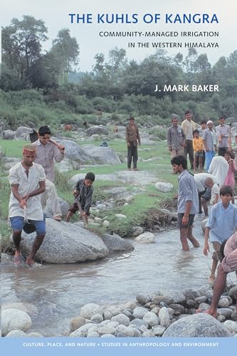 9780295984919: The Kuhls of Kangra: Community-Managed Irrigation in the Western Himalaya (Culture, Place, and Nature)