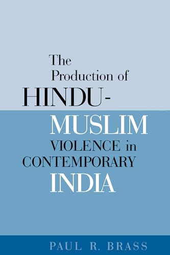 Stock image for The Production of Hindu-Muslim Violence in Contemporary India (Jackson School Publications in International Studies) for sale by BooksRun