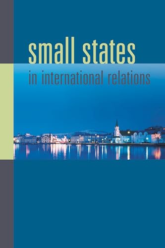 Beispielbild fr Small States in International Relations zum Verkauf von Blackwell's