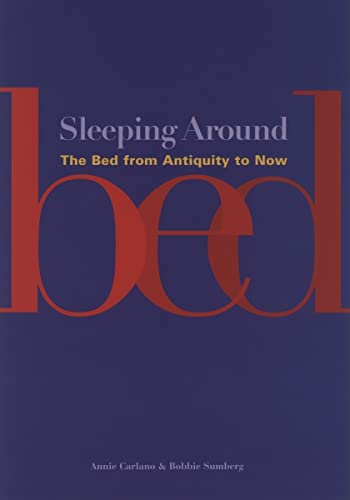 Beispielbild fr Sleeping Around : The Bed from Antiquity to Now zum Verkauf von Better World Books