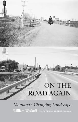 Imagen de archivo de On the Road Again: Montana's Changing Landscape (Weyerhaeuser Environmental Books) a la venta por Your Online Bookstore