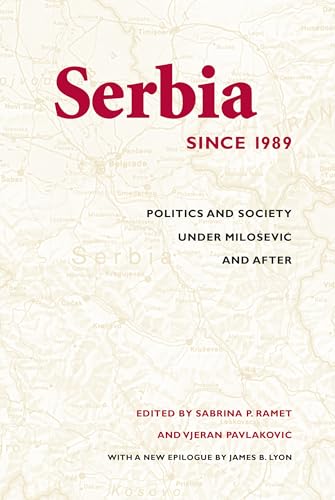 Stock image for Serbia Since 1989: Politics and Society under Milopevic and After (Jackson School Publications in International Studies) for sale by Half Price Books Inc.