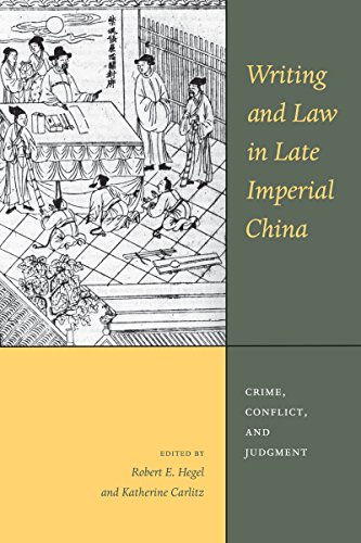 Stock image for Writing and Law in Late Imperial China: Crime, Conflict, and Judgment (Asian Law Series) for sale by Midtown Scholar Bookstore