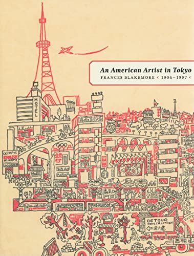 Beispielbild fr An American Artist in Tokyo : Frances Blakemore, 1906-1997 zum Verkauf von Better World Books