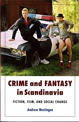 Beispielbild fr Crime And Fantasy In Scandinavia: Fiction, Film And Social Change (new Directions In Scandinavian Studies) zum Verkauf von Kennys Bookstore