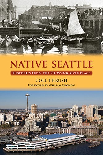 Stock image for Native Seattle: Histories from the Crossing-Over Place (Weyerhaeuser Environmental Books) for sale by SecondSale