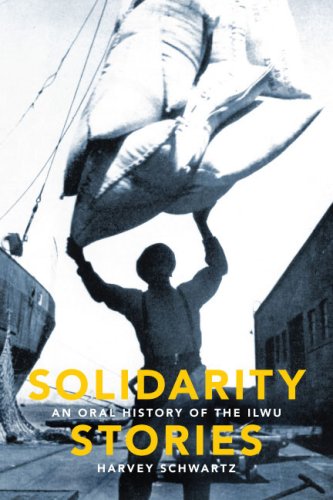 Beispielbild fr Solidarity Stories: An Oral History of the ILWU zum Verkauf von Books From California