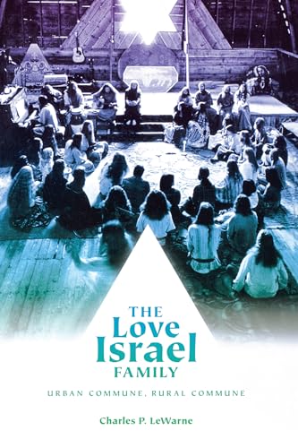 Stock image for The Love Israel Family: Urban Commune, Rural Commune for sale by BooksRun