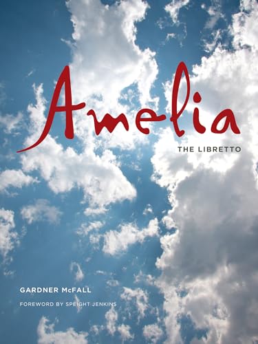 Stock image for Amelia: The Libretto for sale by ThriftBooks-Dallas