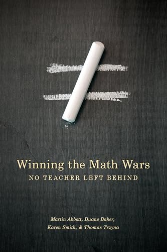 Stock image for Winning the Math Wars: No Teacher Left Behind for sale by SecondSale