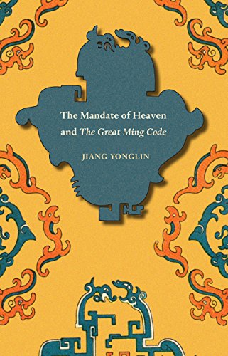 Image d'archives pour MANDATE OF HEAVEN AND GREAT MING CODE (ASIAN LAW) mis en vente par Basi6 International