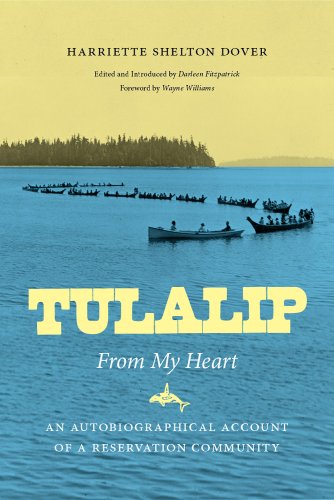 Imagen de archivo de Tulalip, from My Heart: An Autobiographical Account of a Reservation Community a la venta por ThriftBooks-Dallas