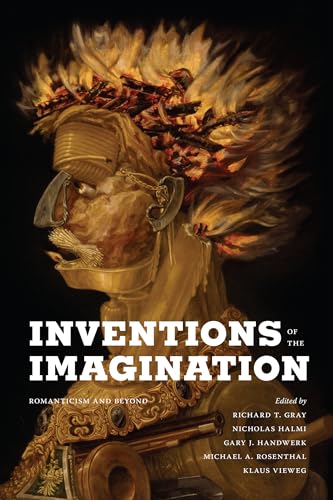 9780295990989: Inventions of the Imagination: Romanticism and Beyond