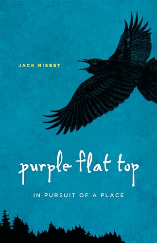 Purple Flat Top: in Pursuit of a Place