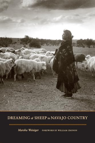 Dreaming of Sheep in Navajo Country (Weyerhaeuser Environmental Books) (9780295991412) by Weisiger, Marsha