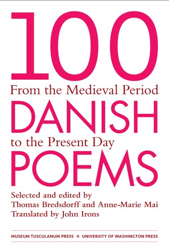 Beispielbild fr 100 Danish Poems: From the Medieval Period to the Present Day zum Verkauf von Seattle Goodwill