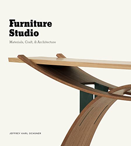 Stock image for Furniture Studio : Materials, Craft, and Architecture for sale by Better World Books
