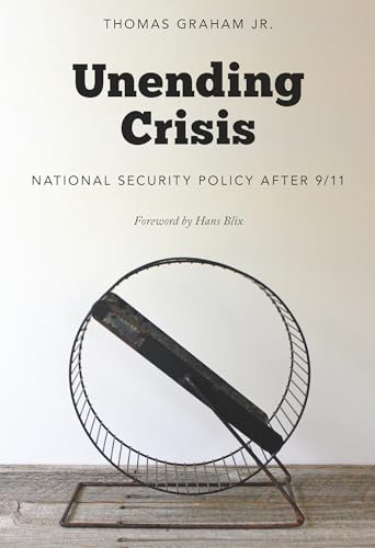 9780295991702: Unending Crisis: National Security Policy After 9/11