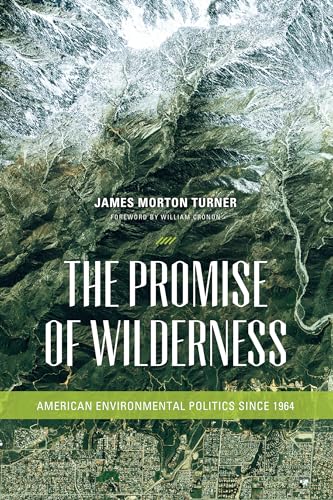 9780295991757: The Promise of Wilderness: American Environmental Politics since 1964 (Weyerhaeuser Environmental Books)