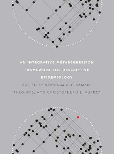 9780295991849: An Integrative Metaregression Framework for Descriptive Epidemiology (Publications on Global Health, Institute for Health Metrics and Evaluation)