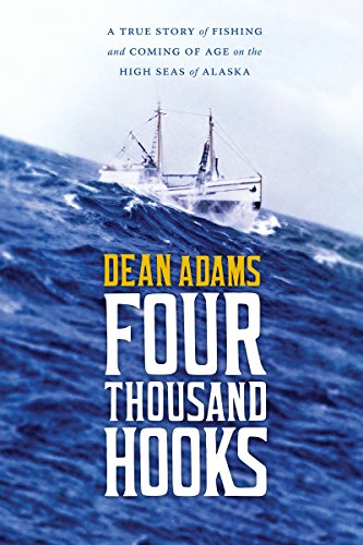Stock image for Four Thousand Hooks : A True Story of Fishing and Coming of Age on the High Seas of Alaska for sale by Better World Books: West